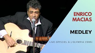 Video thumbnail of "Enrico Macias - Medley Guitare-Voix (Live Officiel à l’Olympia 1995)"