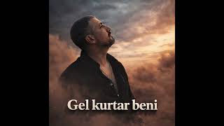 Gel kurtar beni 