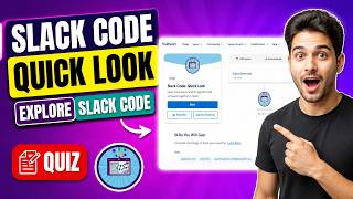 Full Slack Code Quick Look | Explore Slack Code | Quiz Guide
