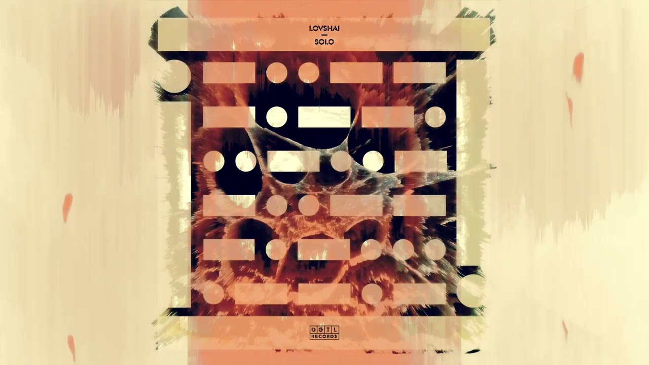 Watch DGTL015 | Lovshai - Solo (Sandunes Remix) on YouTube Watch DGTL015 | Lovshai - Solo (Sandunes Remix) on YouTube