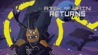 Risk of Rain Returns | #1 | It's a terrible day for rain