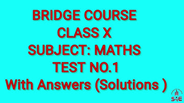 Test No.1 with Answers (Solutions) X Maths Bridge Course.