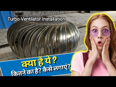 Install Turbo Air Ventilator at Home Roof | Turbo Ventilator Installation and Working