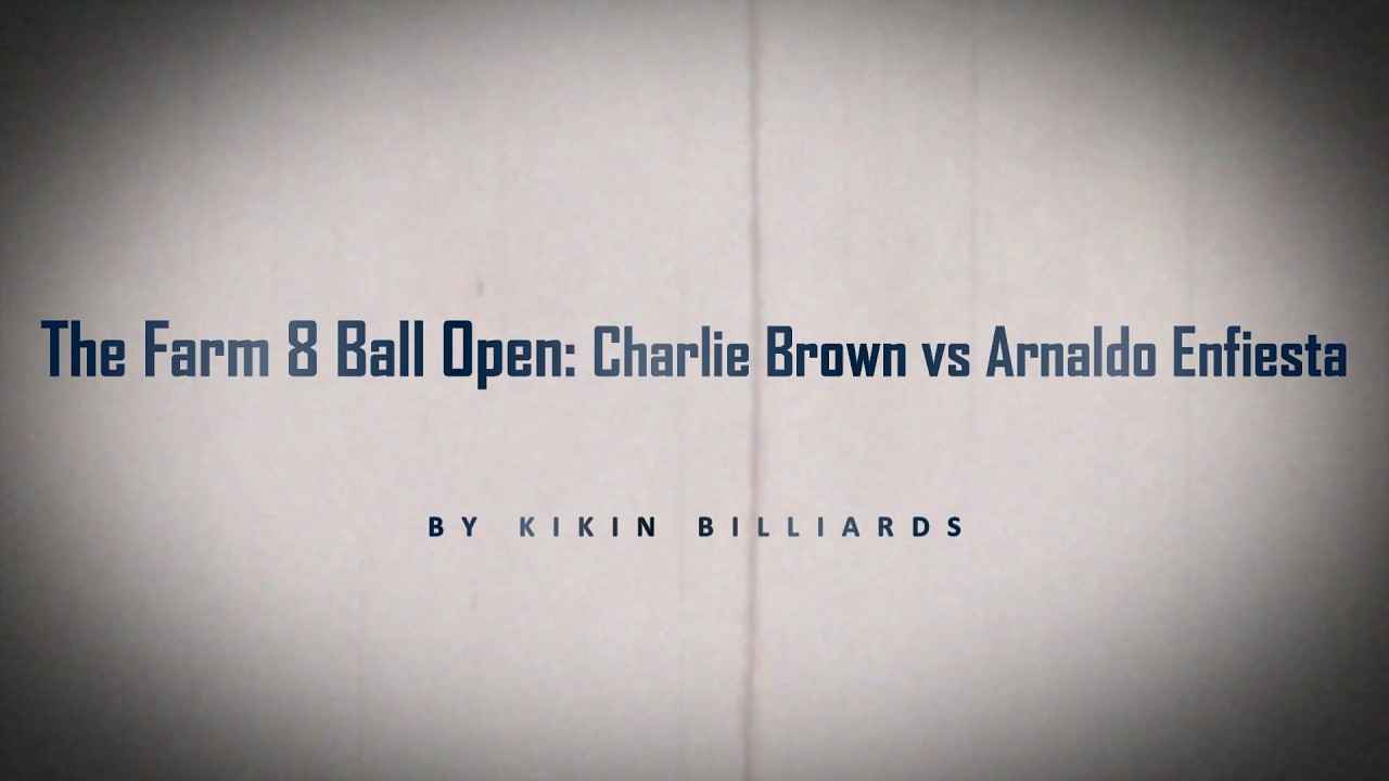 Image of video the The Farm 8 Ball Open   Charlie Brown vs Arnaldo Enfiesta 11