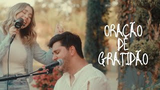 Oração De Gratidão | AMÉM (Julliany Souza & Léo Brandão)