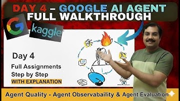 🔴 Day 4 Goggle & Kaggle Assignments Done | 4a Agent Observability | 4b Agent Evaluation