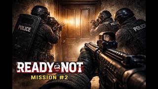 Ready or Not Mission 2 | Realistic SWAT Gameplay No Commentary