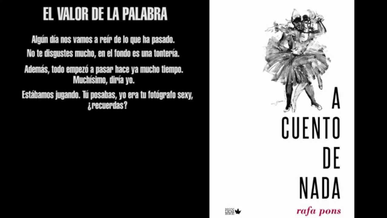 RAFA PONS "A CUENTO DE NADA" EL VALOR DE LA PALABRA