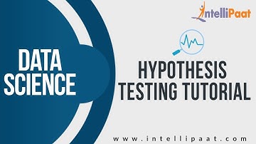Hypothesis Testing Tutorial | Data Science Tutorial | Data Science Online training | Intellipaat