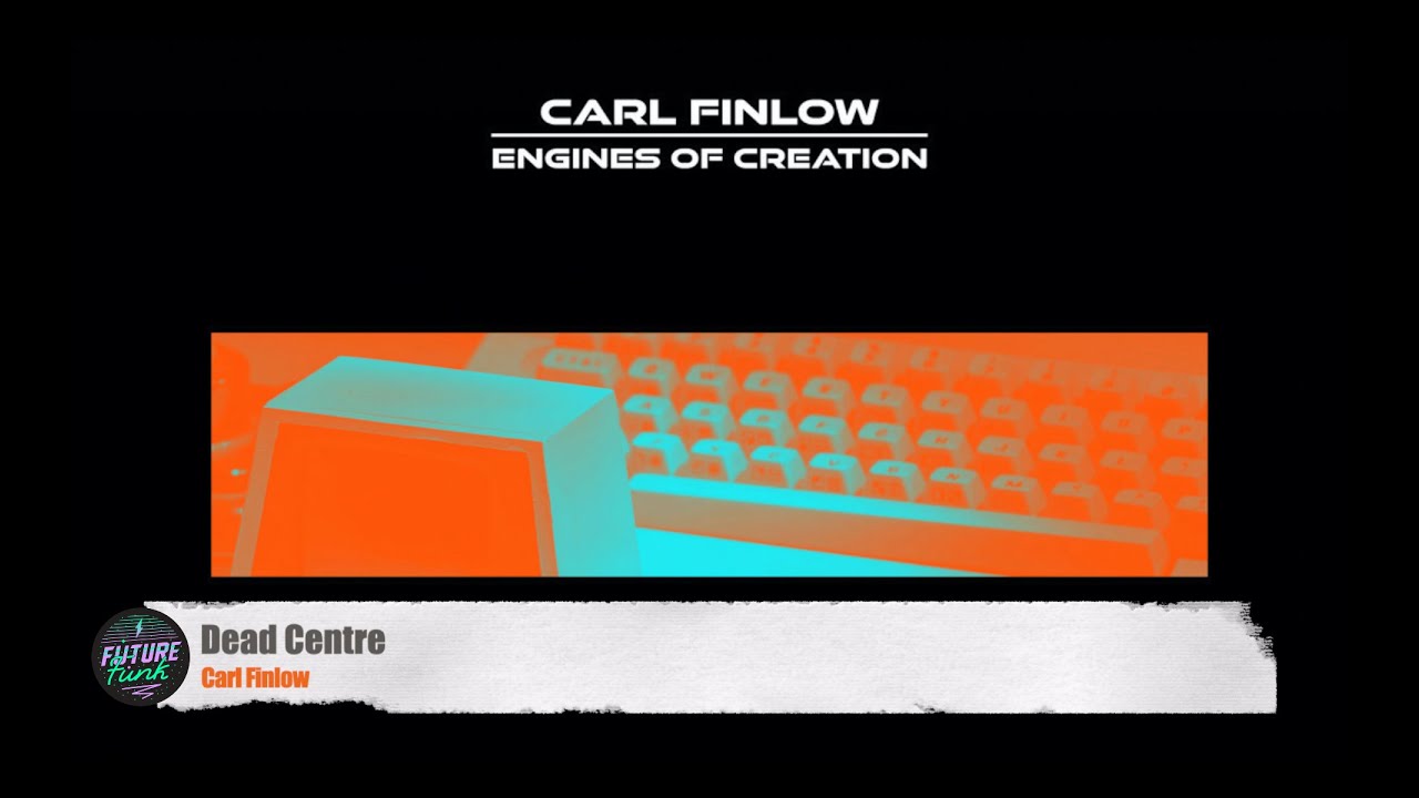 Engines Of Creation, Carl Finlow