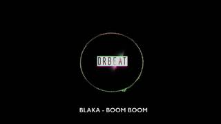 BLAKA - BOOM BOOM (Factor X Remix)