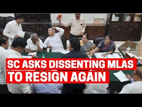 Karnataka Political Crisis: SC asks dissenting MLAs to resign again