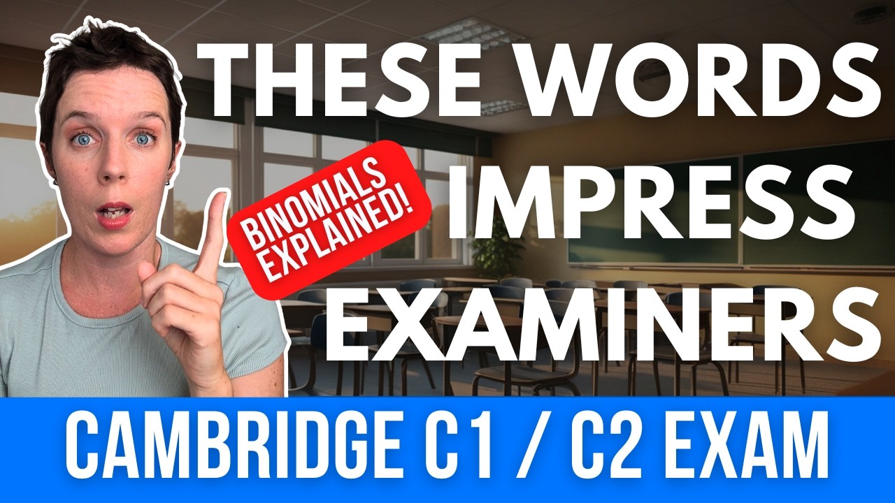 Pass Cambridge C2 (CPE) | Advanced Binomials for Writing & Speaking ...