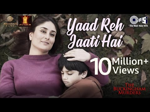Yaad Reh Jaati Hai | The Buckingham Murders | Kareena Kapoor Khan|‪@BPraakOfficial‬|Payal Dev,Kunaal