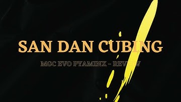 MGC Evo Pyraminx - Review | san dan Cubing