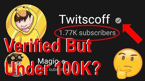 This Channel Is Verified With Under 100K Subscribers?