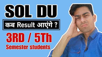 Sol Result Update | Semester 3rd / 5th Result Expected Date | कब तक आएगा Result sol du |#dusolresult