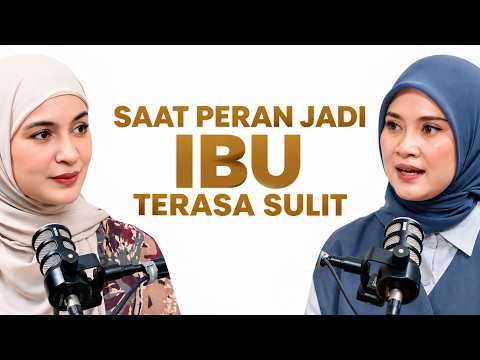 ⁠Saat Peran Jadi "Ibu" Terasa Sulit | Ruang Bertumbuh with Shireen