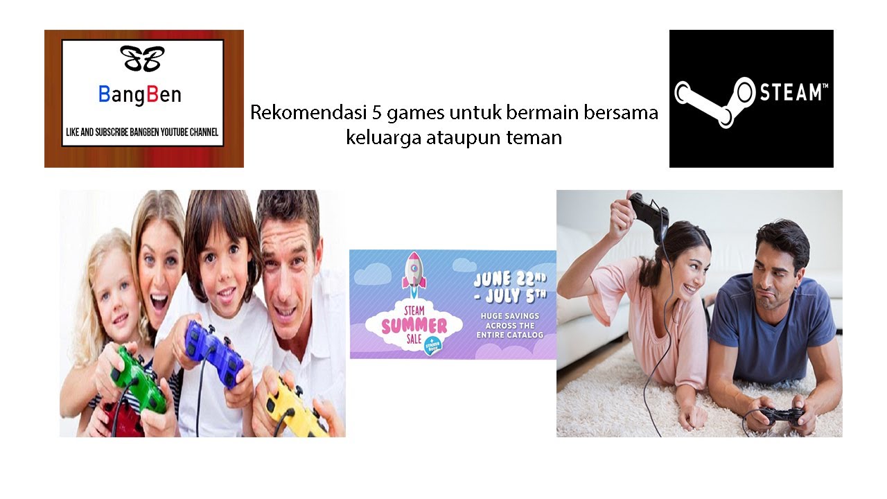 Rekomendasi 5 games untuk bermain bersama keluarga ataupun teman. - YouTube