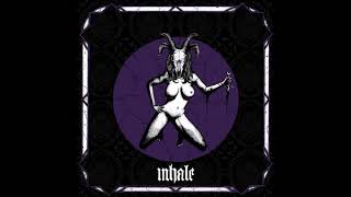 INHALE - Inhale EP [FULL ALBUM] 2021