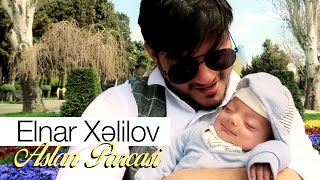 Elnar Xelilov - Aslan Parcasi 2020 Official Video