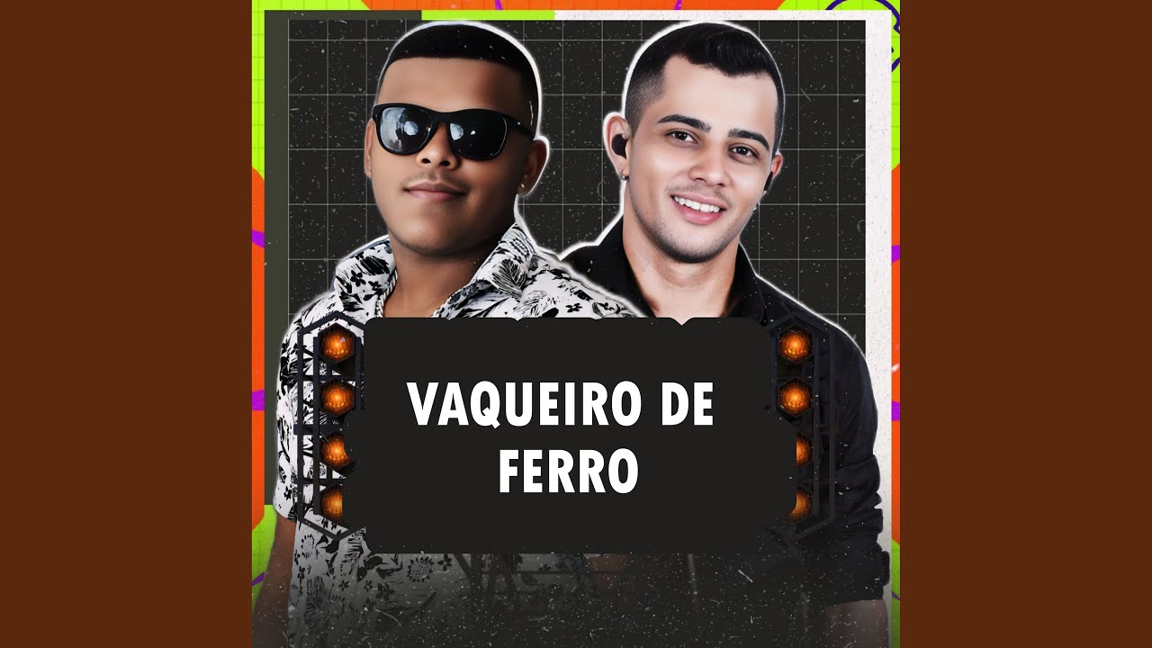 Watch Vaqueiro de Ferro on YouTube Watch Vaqueiro de Ferro on YouTube