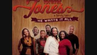 Forever Jones-He Wants It All