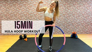 15MIN HULA HOOP WORKOUT\/\/ FULL BODY\/\/ + WEIGHTS\/\/ NO TALKING \/\/ WITH MUSIC