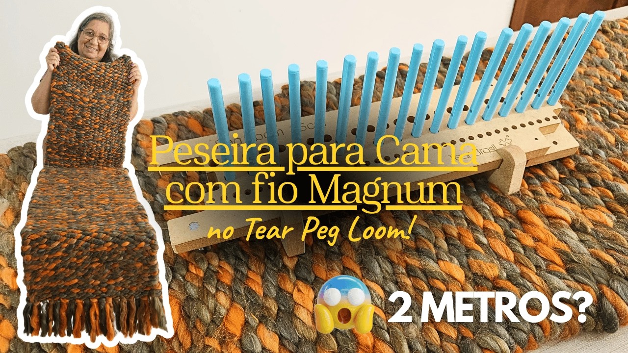 Peseira Gigante - Quase 2 METROS no Tear Peg Loom!