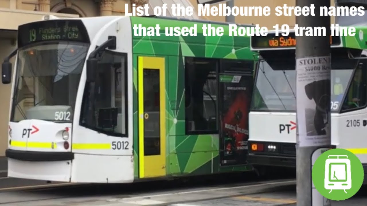 list-of-the-melbourne-streets-that-used-the-route-19-tram-line-youtube