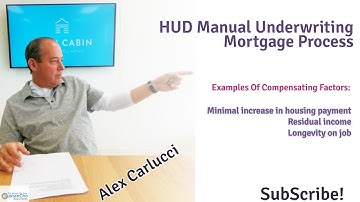 HUD Manual Underwriting Mortgage Process And Underwriting Guidelines