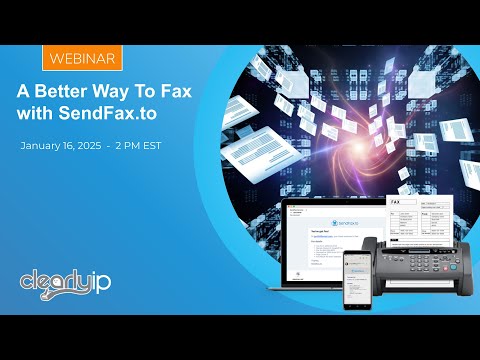 SendFax.to a Better Way to Fax - January 16, 2025 - video from Clearlyip