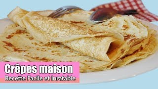 Recette de crêpes pas comme les autres (facile, rapide et inratable)