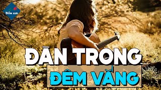 Miniatura de vídeo de "Đàn Trong Đêm Vắng - Vũ Khanh | Tình Khúc Xưa"