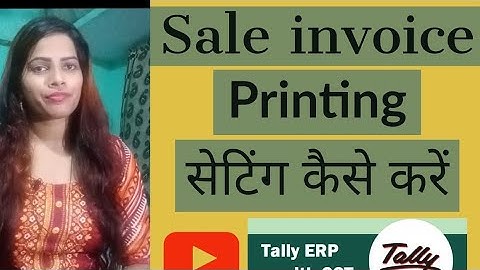 Tally Printing Configuration, Sales Invoice Printing setting in tally erp9