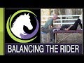 Balancing the Rider: Coordinating Body, Mind and Movement