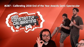 ConCalPod 287 - Calibrating 2018 End of the Year Awards Show Semi Spectacular