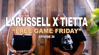LaRussell, Tietta - Free Game Friday| Episode 28