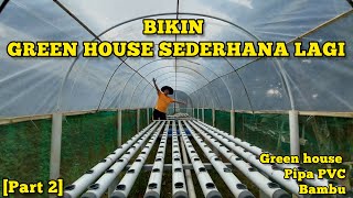 DETAIL Cara Membuat Green house Sederhana Pipa PVC | Bamboo Greenhouse Mudah | DIY Greenhouse Part2