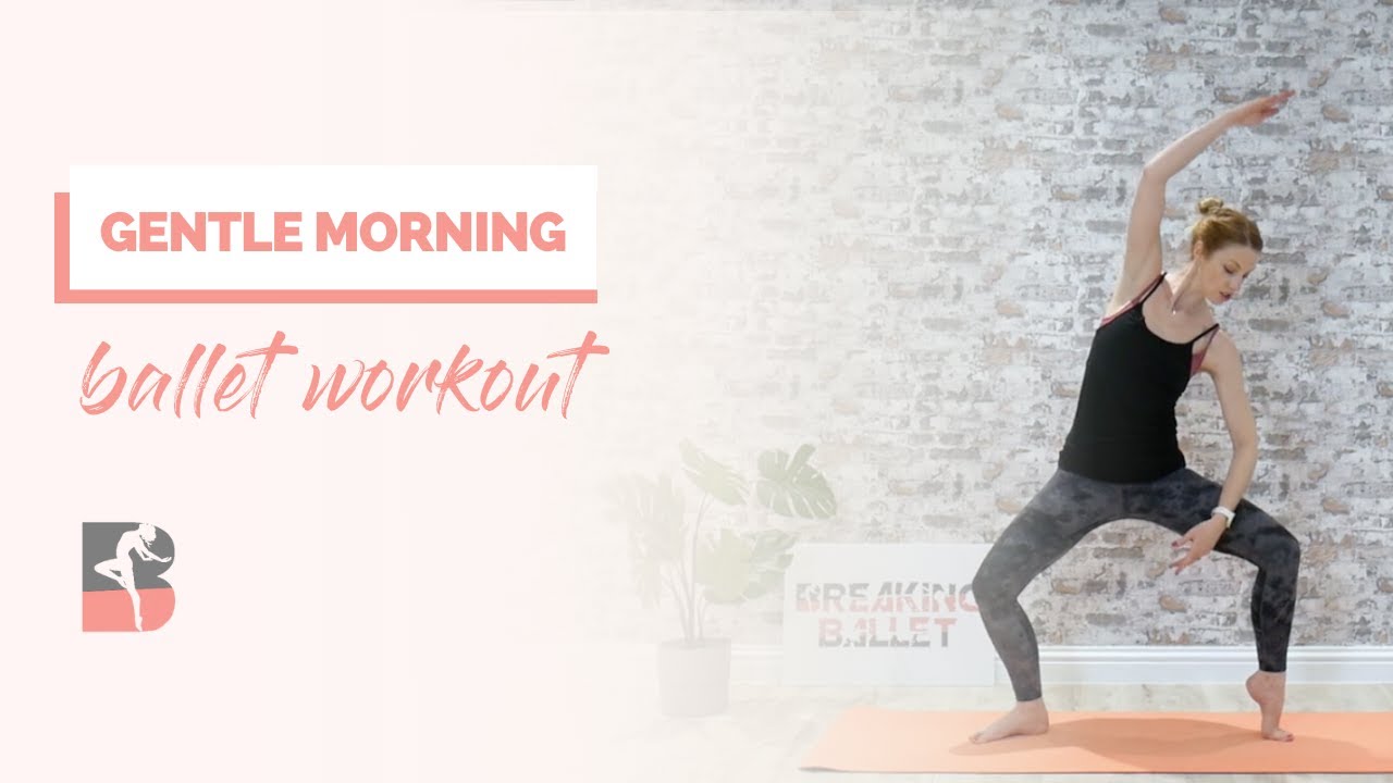 Gentle Morning Ballet Workout