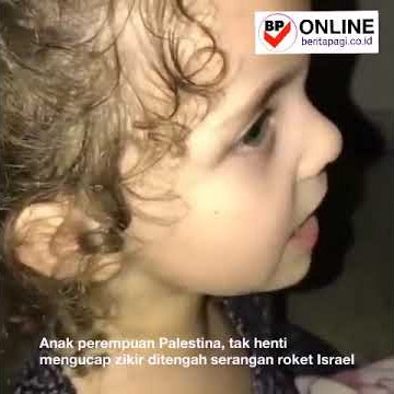 Ucapan zikir dari anak di Palestina ditengah serangan rudal Israel.