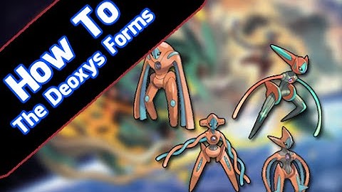 Tutorial - How To Get The Deoxys Forms (ORAS)