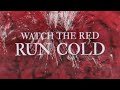 Worlds first cinema  red run cold official lyric