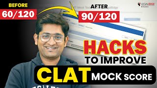 How to Increase CLAT Mock Score? | Tips & Strategy to Improve Mock Score | CLAT 2024 Preparation