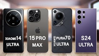 Huawei Pura 70 Ultra Vs iPhone 15 Pro Max Vs Samsung S24 Ultra Vs Xiaomi 14 Ultra Specs Review