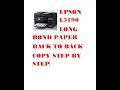 HOW TO STEP BY STEP | BACK TO BACK COPY LONG BOND PAPER | EPSON L5190