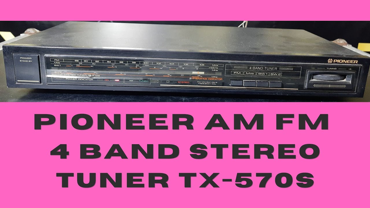 Pioneer AM FM 4 Band Stereo Tuner TX-570S Price And Connection IN