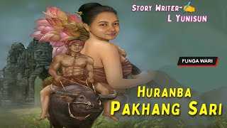 Huranba Pakhang Sari || Manipuri Phunga Wari || Record 🎤 Panthoi Mangang  || Story ✍️ L Yunisun || by Manipur Story Channel 16,489 views 12 days ago 32 minutes