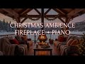 Soothing New Year 2026 Ambience 🔥 Instrumental Jazz Music With Fireplace &amp; Relaxing Piano