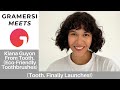 Tooth. Launches! With Kiana Guyon